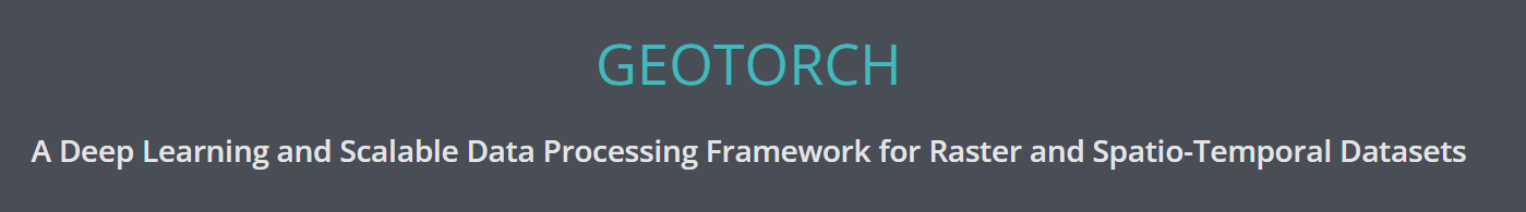 GEOTORCH A Deep Learning and Scalable Data Processing Framework for Raster and Spatio-Temporal Datasets